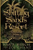Shifting Sands Resort Omnibus Volume 4 Shifting Sands Resort Omnibus Volume 4