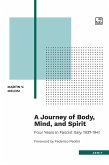 A Journey of Body, Mind, and Spirit - Four Years in Fascist Italy, 1937-1941