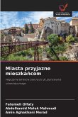 Miasta przyjazne mieszka¿com Miasta przyjazne mieszka¿com