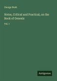 Notes, Critical and Practical, on the Book of Genesis