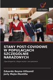 STANY POST-COVIDOWE W POPULACJACH SZCZEGÓLNIE NARA¿ONYCH STANY POST-COVIDOWE W POPULACJACH SZCZEGÓLNIE NARA¿ONYCH