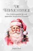 Die Weihnachtsmagie Die Weihnachtsmagie