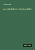 Landwirtschaftliche Taxations-Lehre