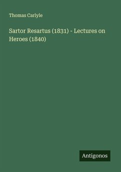 Cover Sartor Resartus (1831) - Lectures on Heroes (1840)