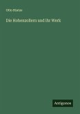 Die Hohenzollern und ihr Werk Die Hohenzollern und ihr Werk