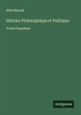 Histoire Philosophique et Politique Histoire Philosophique et Politique