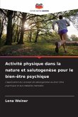 Activité physique dans la nature et salutogenèse pour le bien-être psychique Activité physique dans la nature et salutogenèse pour le bien-être psychique
