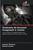 Sindrome da burnout: insegnanti a rischio Sindrome da burnout: insegnanti a rischio