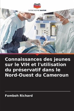 Cover Connaissances des jeunes sur le VIH et l'utilisation du préservatif dans le Nord-Ouest du Cameroun