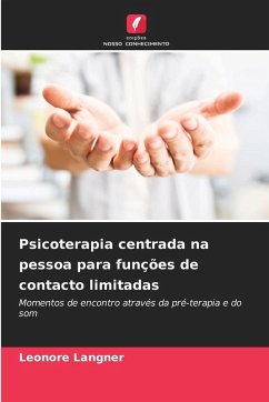 Cover Psicoterapia centrada na pessoa para funções de contacto limitadas
