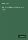 The Life and Works of Robert Burns