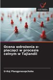 Ocena wdro¿enia e-piecz¿ci w procesie celnym w Tajlandii Ocena wdro¿enia e-piecz¿ci w procesie celnym w Tajlandii