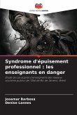 Syndrome d'épuisement professionnel : les enseignants en danger