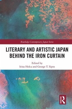 Cover Literary and Artistic Japan behind the Iron Curtain (eBook, PDF)