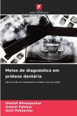 Meios de diagnóstico em prótese dentária Meios de diagnóstico em prótese dentária