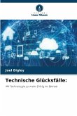 Technische Glücksfälle:
