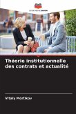 Théorie institutionnelle des contrats et actualité