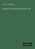 Kansas: Its Interior and Exterior Life Kansas: Its Interior and Exterior Life