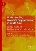 Understanding Women's Empowerment in South Asia Understanding Women's Empowerment in South Asia
