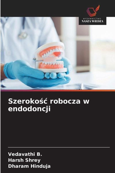 Szeroko¿¿ robocza w endodoncji
