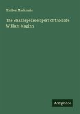 The Shakespeare Papers of the Late William Maginn