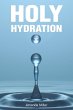 HOLY HYDRATION - Bild 1
