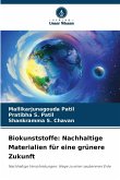 Biokunststoffe: Nachhaltige Materialien für eine grünere Zukunft Biokunststoffe: Nachhaltige Materialien für eine grünere Zukunft