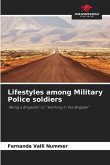 Lifestyles among Military Police soldiers Lifestyles among Military Police soldiers