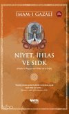Niyet, Ihlas ve Sidk