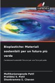 Bioplastiche: Materiali sostenibili per un futuro più verde Bioplastiche: Materiali sostenibili per un futuro più verde