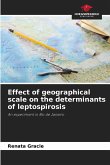 Effect of geographical scale on the determinants of leptospirosis Effect of geographical scale on the determinants of leptospirosis