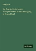 Die Geschichte der ersten sozialpolitischen Arbeiterbewegung in Deutschland Die Geschichte der ersten sozialpolitischen Arbeiterbewegung in Deutschland