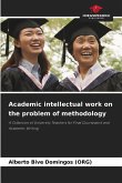 Academic intellectual work on the problem of methodology