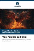 Von Paidéia zu Fênix Von Paidéia zu Fênix
