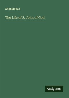 The Life of S. John of God - Anonymous