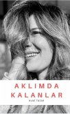 Aklimda Kalanlar Aklimda Kalanlar