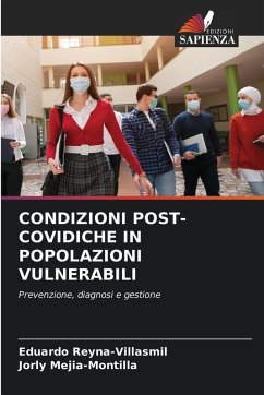 CONDIZIONI POST-COVIDICHE IN POPOLAZIONI VULNERABILI - Reyna-Villasmil, Eduardo;Mejia-Montilla, Jorly CONDIZIONI POST-COVIDICHE IN POPOLAZIONI VULNERABILI - Reyna-Villasmil, Eduardo;Mejia-Montilla, Jorly