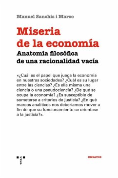 Miseria de la economía: Anatomía filosófica de una racionalidad vacía Cover Miseria de la economía: Anatomía filosófica de una racionalidad vacía
