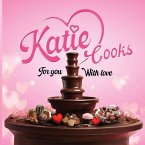 Katie Cooks For You With Love
