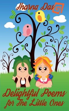 Delightful Poems for The Little Ones - Das, Jharna