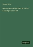 Lehre von den Urkunden der ersten Karolinger (751-840) Lehre von den Urkunden der ersten Karolinger (751-840)