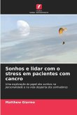 Sonhos e lidar com o stress em pacientes com cancro Sonhos e lidar com o stress em pacientes com cancro