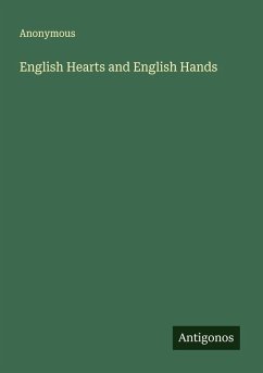 English Hearts and English Hands - Anonymous