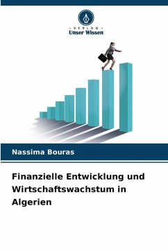 Cover Finanzielle Entwicklung und Wirtschaftswachstum in Algerien