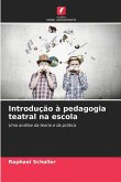 Introdução à pedagogia teatral na escola