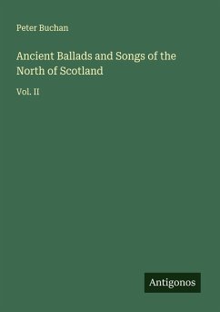 Cover Ancient Ballads and Songs of the North of Scotland