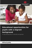Educational opportunities for pupils with a migrant background Educational opportunities for pupils with a migrant background