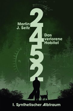 Cover 2452: Das verlorene Habitat - I. Synthetischer Albtraum