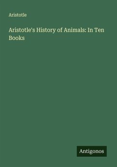 Aristotle's History of Animals: In Ten Books Cover Aristotle's History of Animals: In Ten Books
