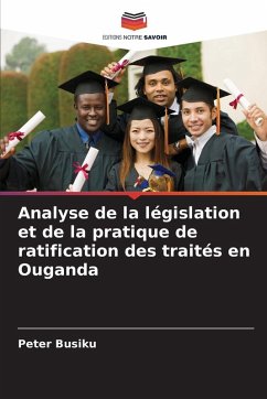 Cover Analyse de la législation et de la pratique de ratification des traités en Ouganda
